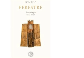 Ferestre. Antologie de autor. 1966-2021