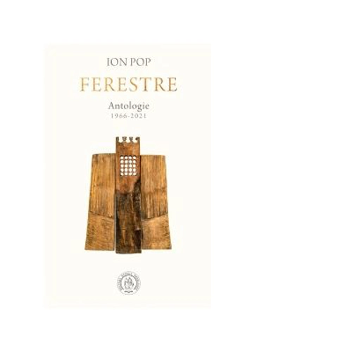 Ferestre. Antologie de autor. 1966-2021