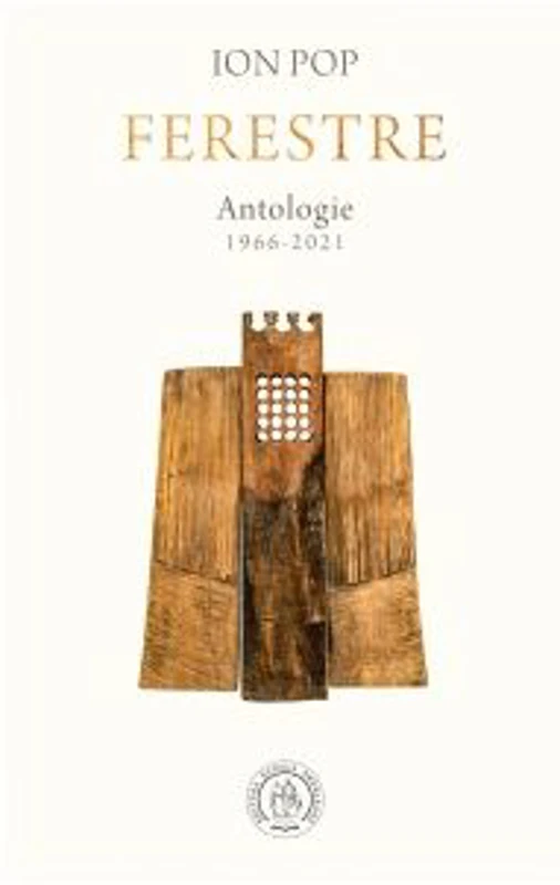 Ferestre. Antologie de autor. 1966-2021