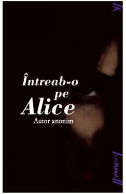 Intreab-o pe Alice (Editie necartonata)