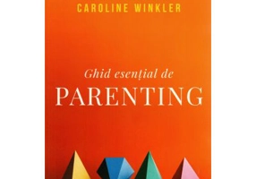 Ghid esential de parenting - Gail Reichlin