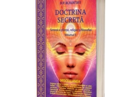 Doctrina secreta. Sinteza a stiintei, religiei si filozofiei, volumul 5 - H. P. Blavatsky