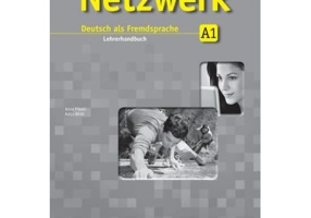 Netzwerk A1, Lehrerhandbuch. Deutsch als Fremdsprache - Anna Pilaski, Katja Wirth