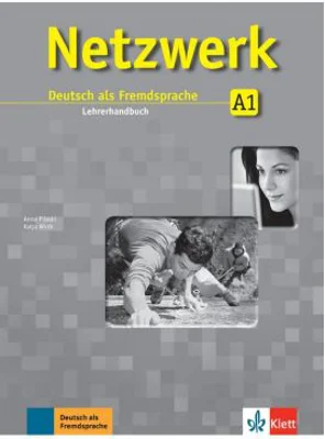 Netzwerk A1, Lehrerhandbuch. Deutsch als Fremdsprache - Anna Pilaski, Katja Wirth