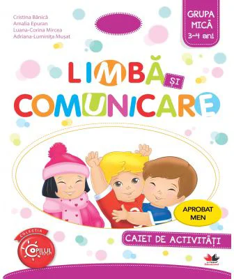 Imi place la gradinita. Limba si comunicare. Caiet de activitati. Grupa mica 3-4 ani - Cristina Banica