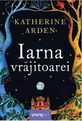 Iarna vrajitoarei - Katherine Arden