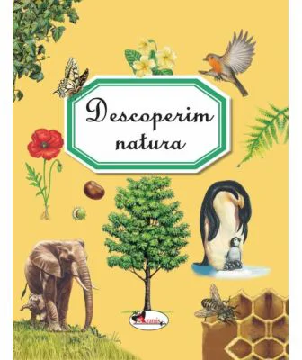 Descoperim natura - Emilie Beaumont