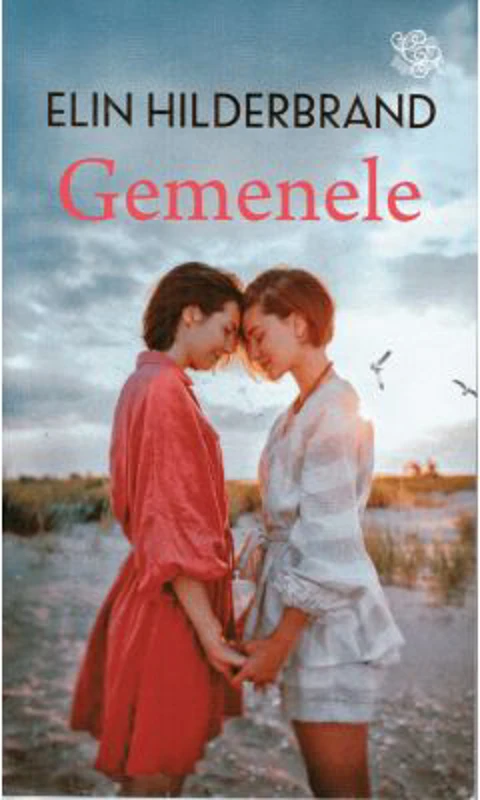 Gemenele - Elin Hilderbrand