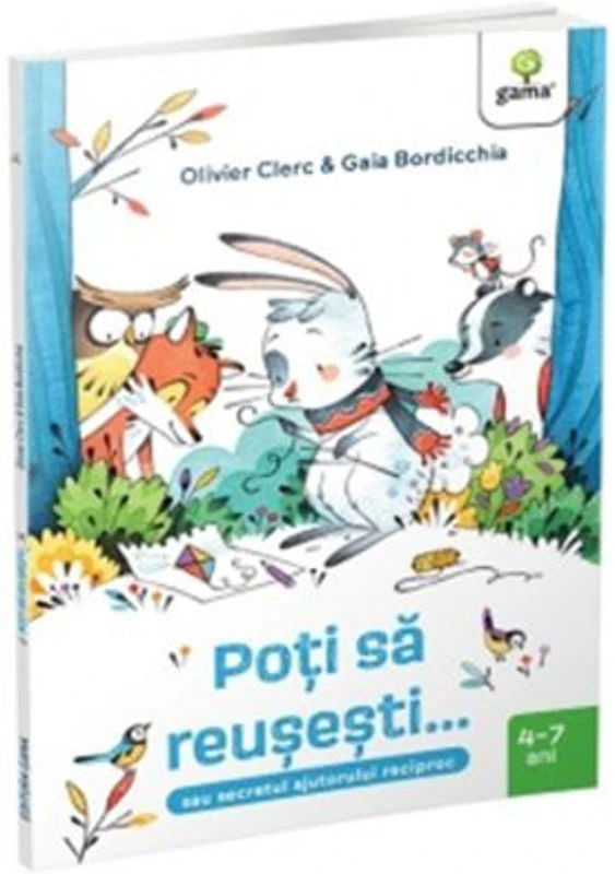 Poti sa reusesti…sau secretul ajutorului reciproc - Olivier Clerc