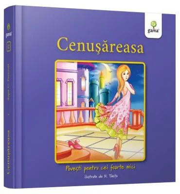 Cenusareasa. Povesti pentru cei foarte mici - Charles Perrault