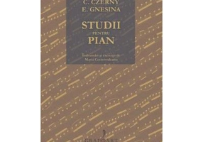 C. Czerny, E. Gnesina. Studii pentru pian. Indrumari si exercitii de Maria Cernovodeanu