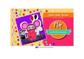 Flip, soricelul adoptat - Andrei Ionel Mocanu