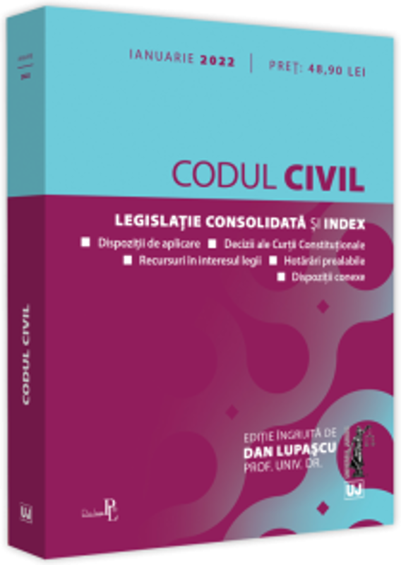Codul civil. IANUARIE 2022. Editie tiparita pe hartie alba