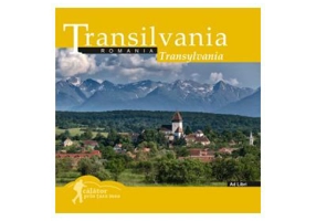 Calator prin tara mea. Transilvania