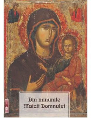 Din minunile Maicii Domnului