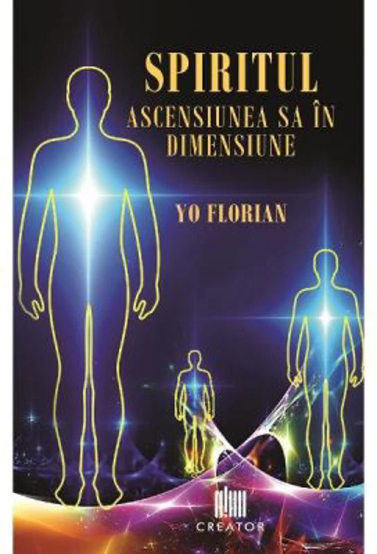 Spiritul. Ascensiunea sa in dimensiune