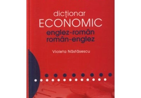 Dictionar economic englez-roman / roman-englez (Violeta Nastasescu)