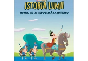 Volumul 9. Istoria lumii. Roma. De la Republica la imperiu