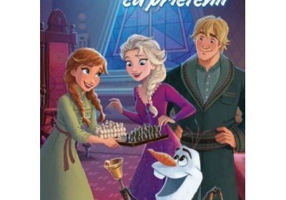 Disney. Regatul de gheata II. O seara cu prietenii