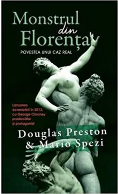 Monstrul din Florenta (editie de buzunar) - Douglas Preston, Mario Spezi