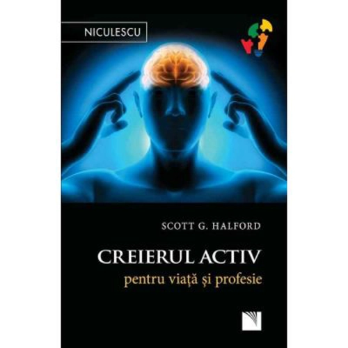 Creierul activ pentru viata si profesie