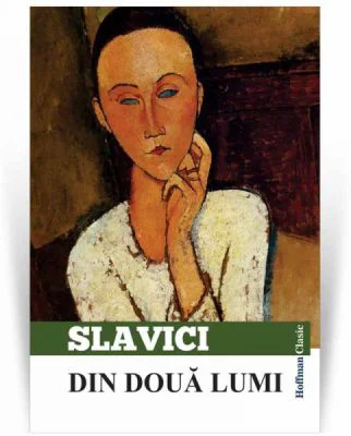 Din doua lumi - Ioan Slavici