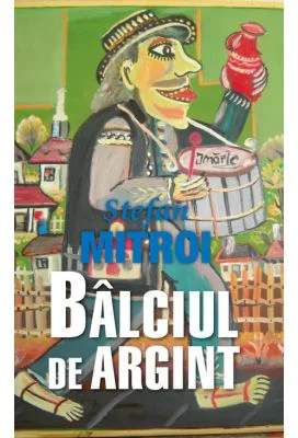 Balciul de argint, Stefan Mitroi