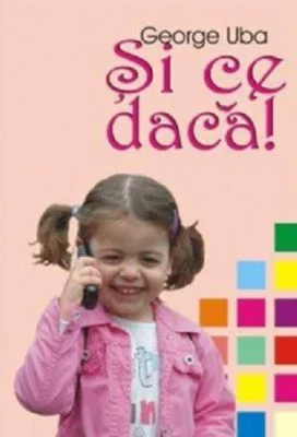 Si ce daca!