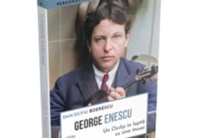 George Enescu. Un Oedip in lupta cu sine insusi - Dan-Silviu Boerescu