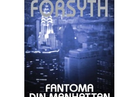 Fantoma din Manhattan - Frederick Forsyth