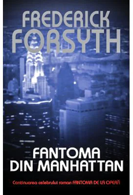 Fantoma din Manhattan - Frederick Forsyth