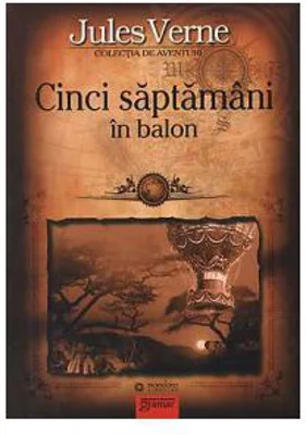 Cinci saptamani in balon - Jules Verne