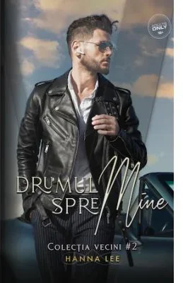 Vecini Volumul 2, Drumul spre mine - Hanna Lee