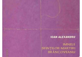 Imnele Sfintilor martiri Brancoveanu - Ioan Alexandru