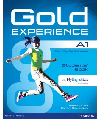 Gold Experience A1 Student's Book with MyEnglishLab - Rose Aravanis