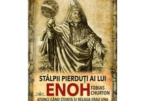 Stalpii pierduti ai lui Enoh - Tobias Churton