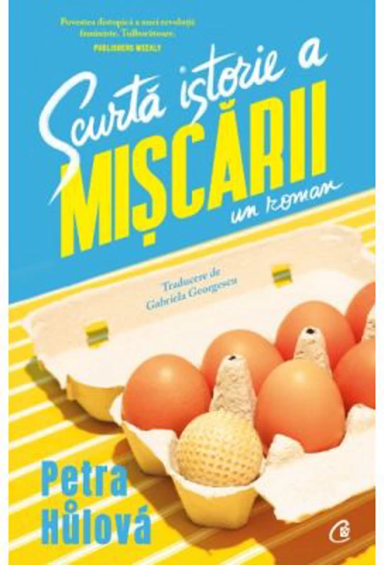 Scurta istorie a Miscarii - Petra Hulova