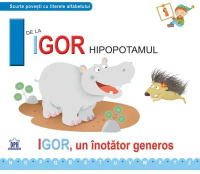 I de la Igor, hipopotamul. Necartonata - Greta Cencetti