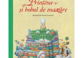 Printesa si bobul de mazare - Hans Christian Andersen