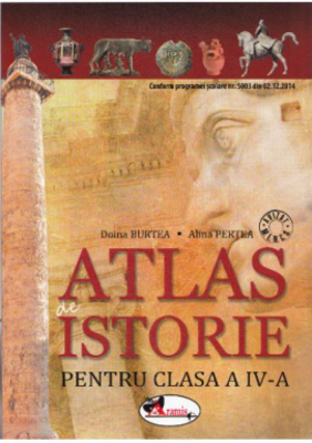 Atlas de istorie pentru clasa a 4-a - Alina Pertea