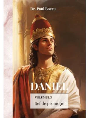Daniel. Volumul 3. Sef de promotie