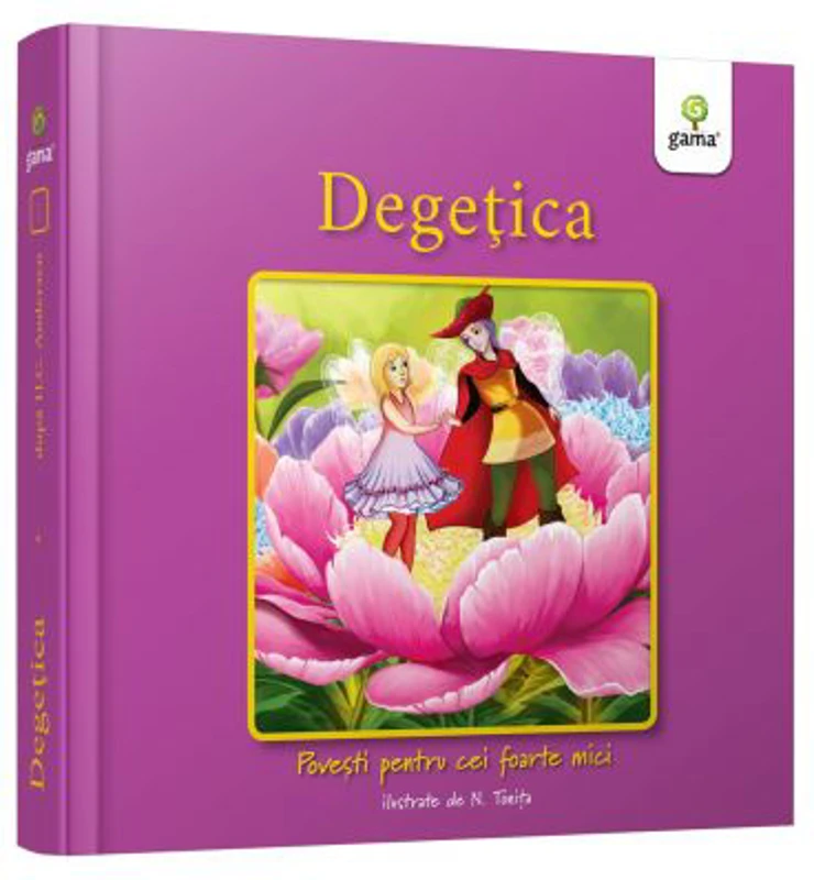 Degetica. Povesti pentru cei foarte mici