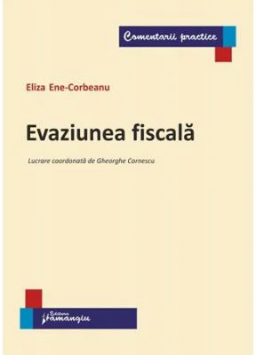 Evaziunea fiscala - Eliza Ene-Corbeanu