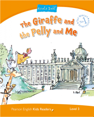 Level 3. The Giraffe and the Pelly and Me - Kathryn Harper