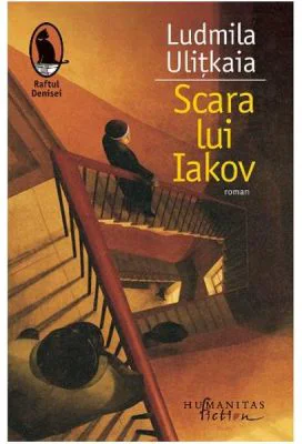 Scara lui Iakov - Ludmila Ulitkaia. Traducere de Gabriela Russo