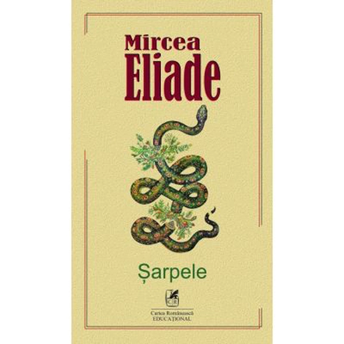 Sarpele - Mircea Eliade