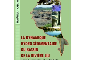 The Hydro-sedimentary dynamics of the Jiu River Watershed. A systemic and multi-scale approach - Gabriela Adina Morosanu