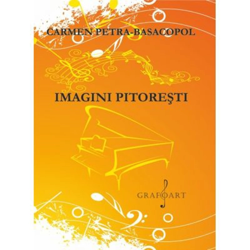 Imagini pitoresti - Carmen Petra-Basacopol