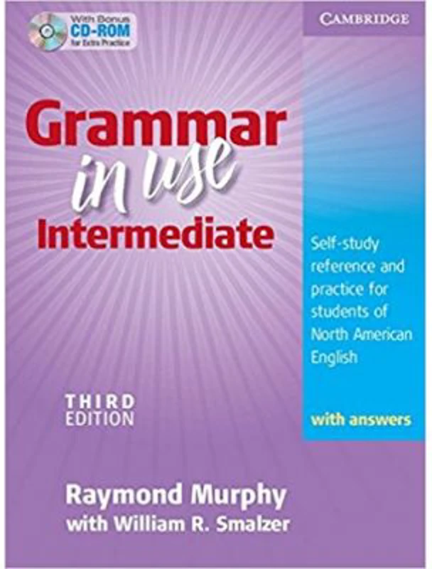 Grammar in Use Intermediate Student's Book with Answers and CD-ROM: Self-study Reference and Practice for Students of North American English