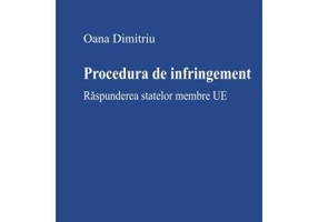 Procedura de infringement. Raspunderea statelor membre UE - Oana Dimitriu